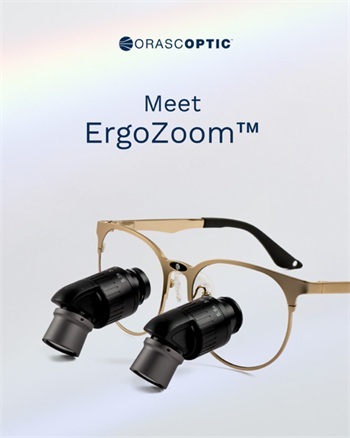 Introducing ErgoZoom from Orascoptic